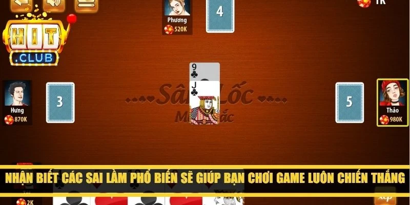 Nhận biết các sai lầm phổ biến sẽ giúp bạn chơi game luôn chiến thắng